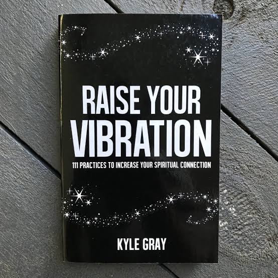 Kyle Gray’s ✨Rasie Your Vibration.✨